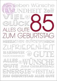 Klappkarte 85 Geburtstag Gluckwunsche Schreib Mal Wieder Karten De