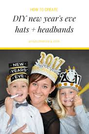 Diy New Year S Eve Hats Free Printables Project Nursery New Year S Eve Hats Diy New Years Party New Years Eve