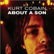 Kurt Cobain About A Son 2006 In 2020 Kurt Cobain Nirvana Kurt Cobain Documentaries