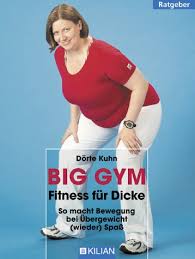 Aber bitte so viele wiederholungen machen, bis es nicht mehr geht und nicht bei der kleinsten erschöpfung einfach aufhören. Big Gym Fitness Fur Dicke So Macht Bewegung Bei Ubergewicht Wieder Spass Mit Ubungsteil Zum Herausnehmen Kuhn Dorte Amazon De Bucher