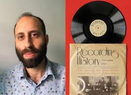 Chris Silver, Recording History: Jews, Muslims, and Music across  Twentieth-Century North Africa
