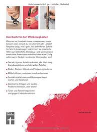 Es ist ein langer prozess, der eine vision der zukunft mit vollständiger planung erfordert. Reparaturen Zu Hause Praxistipps Fur Die Wichtigsten Arbeitstechniken Renovierungsarbeiten Heizungsanlagen Warten Und Reparieren Karl Gerhard Haas Hans Jurgen Reinbold Amazon De Bucher