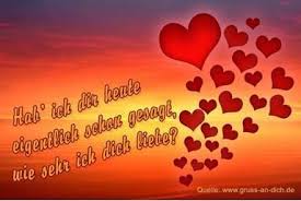 Hab Ich Dir Heute Schon Gesagt Romantische Spruche Ich Liebe Dich Spruch Liebe Spruch