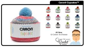 What To Do With Caron Cupcakes Yarn The Crochet Crowd Crochet Crowd Caron Cakes Patterns Yarn