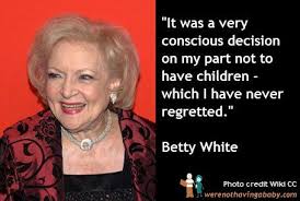 Betty white doesn't have children — partly because she wanted to focus on her career. Twitter Betty White Childfree Children