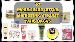 Maybe you would like to learn more about one of these? 10 Merk Lulur Untuk Memutihkan Kulit Yang Bagus Youtube