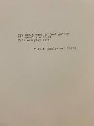 Life Is Complex Take A Break Words Poems Feelings