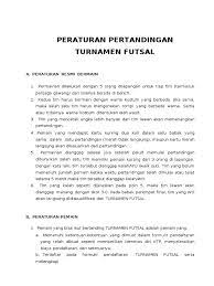 Banyak pemain futsal yang masih melakukan kesalahan dalam kick in atau kiper futsal saat penalti, kalo ino coach dan wasit. Peraturan Permainan Turnamen Futsal
