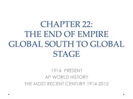 chapter 22 end of empires and global south to global stage