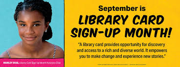However you will need to check out your items with a physical card. September Is Library Card Sign Up Month Conferences Events
