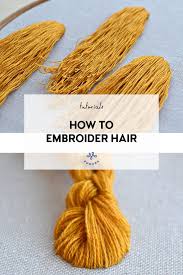 How to embroider wavy hair. How To Embroider Hair 3 Ways To Stitch A Hairstyle Pumora All About Hand Embroidery
