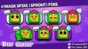 Последние твиты от brawl stars (@brawlstars). True Gamer 007 On Twitter Brawlstars Brawlerpins Maskspike Mask Spike Sprout Pins