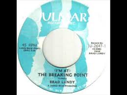 Brad Lundy I'm At The Breaking Point