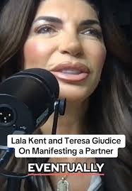 Lala Kent and Teresa Giudice Discuss Manifesting Love