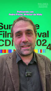 ¡Qué gran cinta la película de #PedroFreire, #Malu! #SundanceCDMXCinépolis  #sundance #sundancefilmfestival #filmfestival #cine #TikTokMeHizoVer