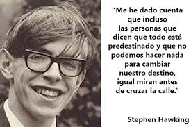 Resultado de imagen de stephen hawking frases