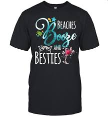 2020 girls florida weekend trip. Friends Weekend Girls Trip Beaches Booze And Besties Shirt Kingteeshop