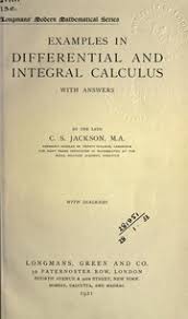 Trigonometric integrals and trigonometric substitutions 26 1.7. Examples In Differential And Integral Calculus With Answers And Diagrams Jackson Charles Samuel Free Download Borrow And Streaming Internet Archive