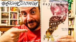 GiovaConsiglia ep 24: DAYTRIPPER il viaggio onirico di Gabriel Ba e Fabio  Moon