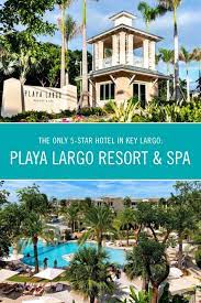 Das Einzige 5 Sterne Hotel In Key Largo Playa Largo Resort Spa Carmen Edelson Just Luxus Florida Keys Resorts Florida Resorts Florida Hotels
