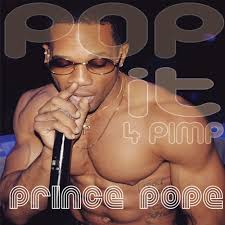 Stream Pop It 4 Pimp by Prince Ray Pope