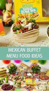 Explore other popular cuisines and restaurants near you from over 7 million businesses with over 142 million reviews and opinions from yelpers. Mexican Buffet Menu Food Ideas Ilona S Passion