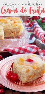 No Bake Crema De Fruta Sweet Treats Recipes Desserts Baking