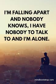 I awoke this morning, april 10, (my son's 15th birthday) thinking about my son. 62 Inspiring Being Alone Quotes To Fight The Feeling Of Loneliness