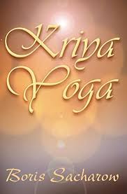 Check spelling or type a new query. Kriya Yoga Die Quintessenz Des Raja Yoga Boris Sacharow Epub Randernchansi