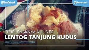 Elemen apa saja yang perl. Nikmati Kuliner Lentog Tanjung Khas Kudus Harganya Murah Mulai Rp6 Ribuan Tribun Video