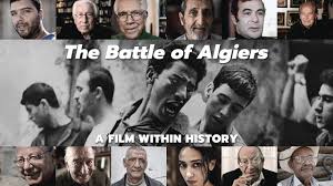 Gillo pontecorvo's the battle of algiers is famous. The Battle Of Algiers A Film Within History Journeyman Pictures