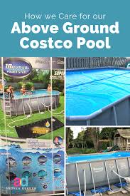 Above ground pool care and maintenance doesn't have to be a daunting task. We Bought A Costco Pool Here S Everything You Need To Know Pool Cleaning Tips Pool Above Ground Pool