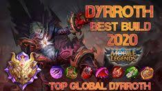 Dyrroth Best Build 2020 Top Global Dyrroth 2020 Dyrroth Best Gameplay Best Build Global Best
