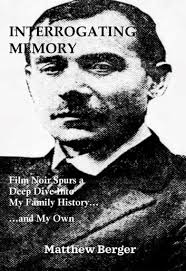 Interrogating Memory eBook by Matthew Berger