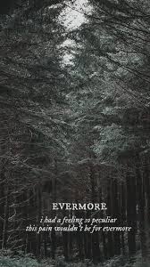 Swift, justin deyarmond edison vernon, william bowery lyrics powered by www.musixmatch.com. Taylor Swift Evermore Lyrics Lockscreen Evermore Taylor Swift Lyrics Taylor Swift Songs Taylor Lyrics