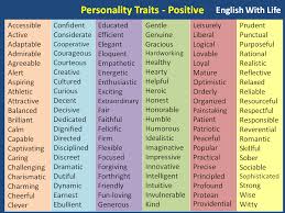 Personality Traits Positive Positive Character Traits Positive Personality Traits Personality Traits List