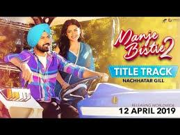 Manje Bistre 2 Title Track Nachhatar Gill Video Download Hd Jay K Happy Raikoti Punjabi Full Video Manje Bistre 2 By Nachhatar Gill 720p Mp4 Mp Songs