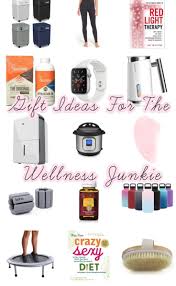 Gift Ideas For The Wellness Lover In 2020 Healthy Gift Guide Health Gifts Healthy Gift