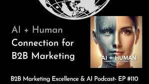 Balancing AI and Human Connection in B2B Marketing