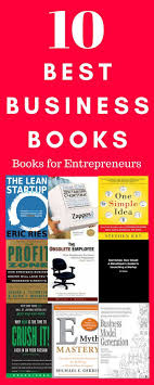 Best Business Books Reading Lists Business Books For Entrepreneurs To Read In 2018 Business Books Books Relationship Books