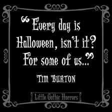 Little Gothic Horrors Delightfully Dark Quotes Emily Dickinson Tim Burton Quotes Tim Burton Films Tim Burton