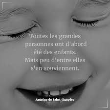 Toutes Les Grandes Personnes Ont D Abord été Des Enfants Citation Du Jour Attitude Pensee Positive Toutes Les Grandes Personnes Ont D Abord Ete Des Enfants Mais Peu D Ent Quote Of The Day Quotes Positivity