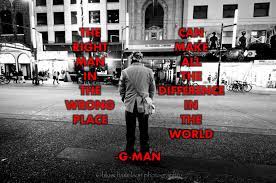 The right place is, of course, the temple. The Right Man In The Wrong Place G Man 1138x756 Oc Quotesporn