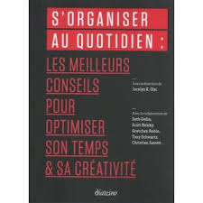 Je m'appelle estelle seznec, j'ai 40 ans passés et je vis en bretagne. S Organiser Au Quotidien Les Meilleurs Conseils Pour Optimiser Son Temps Et Sa Creativite Broche 99u Achat Livre Fnac