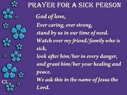 Prayers for a sick person. Pin On Standing In The Need Of Prayer