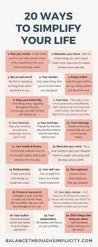 20 Ways To Simplify Your Life Balance Through Simplicity How To Better Yourself Self Improvement Self Care Activities