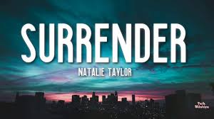 Surrender Natalie Taylor Lyrics Youtube