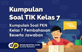 Soal Tik Kelas 7 Dosenpintar Com