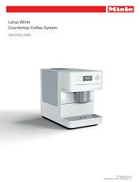 The machine is feature rich, rigorously tested and backed by wolf's exceptional 24/7 customer support. Miele Coffee Machine Manual Cva 6401