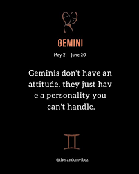 Where on the one hand your career will be seen gaining full speed, your declining health can slow down that pace. 160 Gemini Quotes About Their Personality Traits 2021